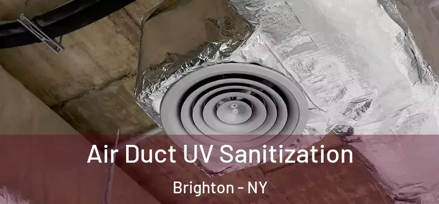  Air Duct UV Sanitization Brighton - NY