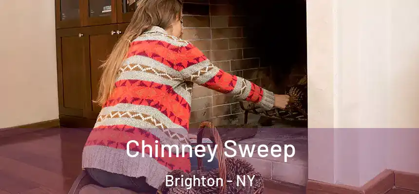 Chimney Sweep Brighton - NY