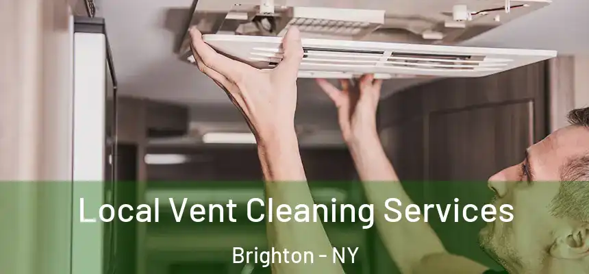 Local Vent Cleaning Services Brighton - NY