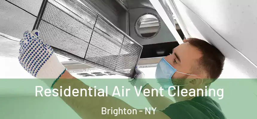 Residential Air Vent Cleaning Brighton - NY
